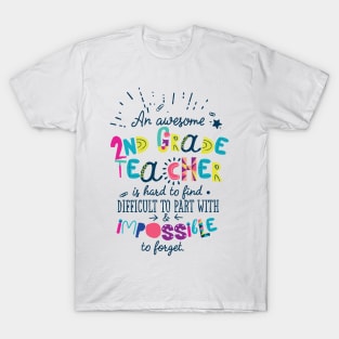 An Awesome 2nd Grade Teacher Gift Idea - Impossible to forget T-Shirt